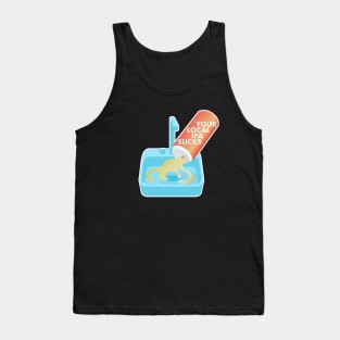 Your Local IPA Sucks Tank Top